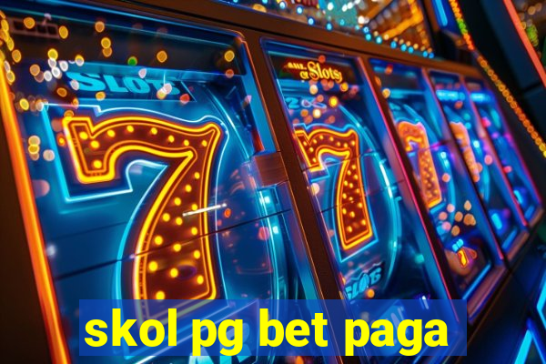 skol pg bet paga